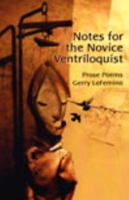 Notes for the Novice Ventriloquist 1936419289 Book Cover
