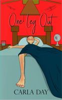 One Leg Out 0999733591 Book Cover