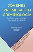 J�venes Promesas En Criminolog�a: Recopilaci�n de Los Mejores Trabajos de Final de Grado del Curso 2015/2016 1541239563 Book Cover