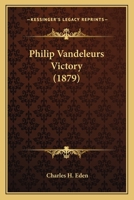 Philip Vandeleurs Victory 1104890062 Book Cover