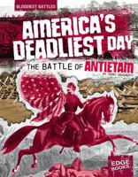 America's Deadliest Day: The Battle of Antietam (Edge Books) 142961935X Book Cover