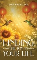 Finding the Joys in Your Life 1971610321 Book Cover