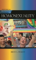 Historical Dictionary of Homosexuality (Historical Dictionaries of Religions, Philosophies and Movements) 0810859793 Book Cover