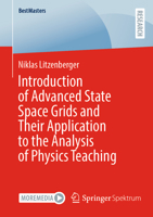 Introduction of Advanced State Space Grids and Their Application to the Analysis of Physics Teaching 3658427310 Book Cover