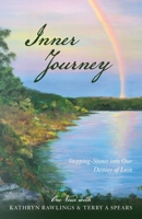 Inner Journey: Stepping Stones into our Destiny of Love 0578583798 Book Cover