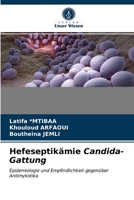 Hefeseptikämie Candida-Gattung: Epidemiologie und Empfindlichkeit gegenüber Antimykotika 6203381594 Book Cover