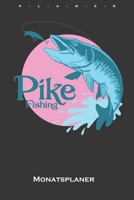 Hechtfischen Monatsplaner: Monatsübersicht (Termine, Ziele, Notizen, Wochenplan) für Angler, Fischer und Freunde des Fischfangs (German Edition) 1660053692 Book Cover