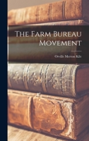 The Farm Bureau Movement 124699397X Book Cover