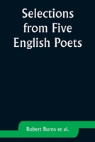 Selections from Five English Poets 9357926224 Book Cover