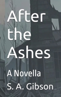 After the Ashes: A Novella B0FPMC7DRR Book Cover