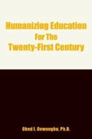 Humanizing Education for the Twenty-First Century 1418403466 Book Cover