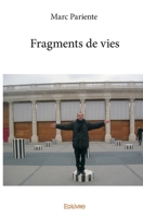 Fragments de vies (French Edition) 2334135089 Book Cover
