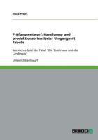 Unterrichtsstunde: Handlungs- Und Produktionsorientierter Umgang Mit Fabeln (Deutsch 3. Klasse Grundschule) 3640410920 Book Cover