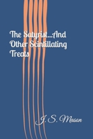 The Satyrist...And Other Scintillating Treats B08R6GYMZH Book Cover