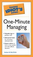 Pocket Idiot's Guide to One-Minute Managing (The Pocket Idiot's Guide) (The Pocket Idiot's Guide) 0028633431 Book Cover