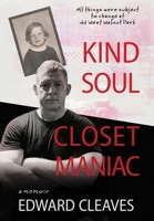 Kind Soul Closet Maniac 1088029647 Book Cover