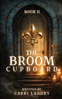 The Broom Cupboard book 2 B0HBZ4BW1S Book Cover