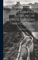 China [An Account of Chinese Customs and Culture] 1021683086 Book Cover