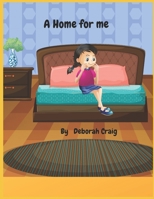 A Home for Me 1070308129 Book Cover