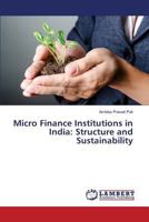 Micro Finance Institutions in India: Structure and Sustainability 3659822507 Book Cover