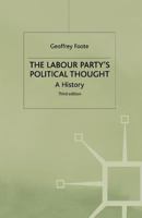 Labour Party's Political Thought: A History 0333669452 Book Cover