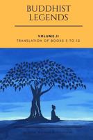 Buddhist Legends: Translated from the Original Pali Text of the Dhammapada Commentary, Part 2: Translation of Books 3-12 1978092539 Book Cover