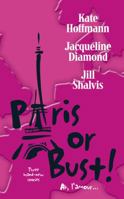 Paris or Bust (3 novels in 1) 0373835736 Book Cover