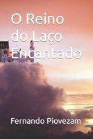 O Reino do Laço Encantado B0CTGTX1WB Book Cover