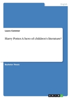 Harry Potter. A hero of children's literature? 3346376788 Book Cover