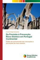 Da Previsão à Prevenção. Risco Sísmico em Portugal Continental: Estilos de pensamento nas conceções e perceções de risco sísmico 6202043776 Book Cover