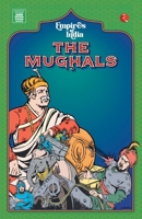 Empires of India: The Mughals 9361563394 Book Cover