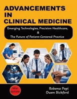Advancements in Clinical Medicine: Integrating AI, Genomics, and Digital Health into 21st Century Clinical Practice B0H7FDC8SK Book Cover