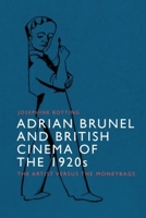 Adrian Brunel and British Cinema of the 1920s 1399501356 Book Cover