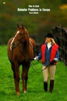 How to Cure Behavior Problems in Horses 0879804297 Book Cover
