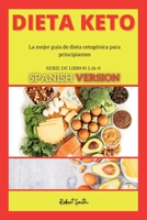 Dieta Keto: La mejor guía de dieta cetogénica para principiantes (Keto Spanish) 1802262644 Book Cover