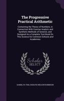 The Progressive Practical Arithmetic 1010872613 Book Cover
