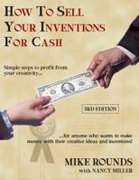 How to Sell Your Inventions for Cash 1891440594 Book Cover