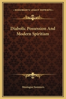 Diabolic Possession And Modern Spiritism 1162905670 Book Cover