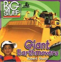 Giant Earth Movers (Big Stuff) 1929945426 Book Cover