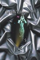 It Didn\'t Happen 1553954548 Book Cover