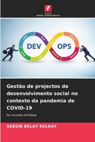 Gestão de projectos de desenvolvimento social no contexto da pandemia de COVID-19 (Portuguese Edition) 6208612780 Book Cover