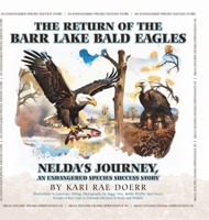 The Return of the Barr Lake Bald Eagles - Nelda's Journey, An Endangered Species Success Story B0F6ZW4S7B Book Cover