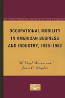 Occupational Mobility in American Business and Industry 1928-1952 0816660158 Book Cover