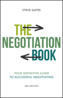 The Negotiation Book: Your Definitive Guide to Successful Negotiating 0470664916 Book Cover