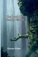The Book Of Friendly Giants 9367246447 Book Cover