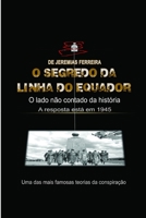O Segredo da Linha do Equador: O Lado Não Contado da História B089TT3WGF Book Cover