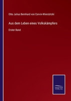 Aus dem Leben eines Volkskämpfers, Erster Band 3375090137 Book Cover