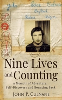 Nine Lives and Counting: A Memoir of Adventure, Self-Discovery and Bouncing Back 1838067000 Book Cover