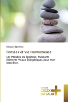 Pensées et Vie Harmonieuse! 6137370453 Book Cover