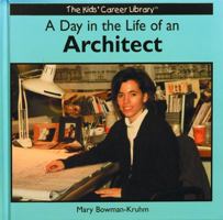 Day in the Life of an Architect (The Kids' Career Library) 0823952975 Book Cover
